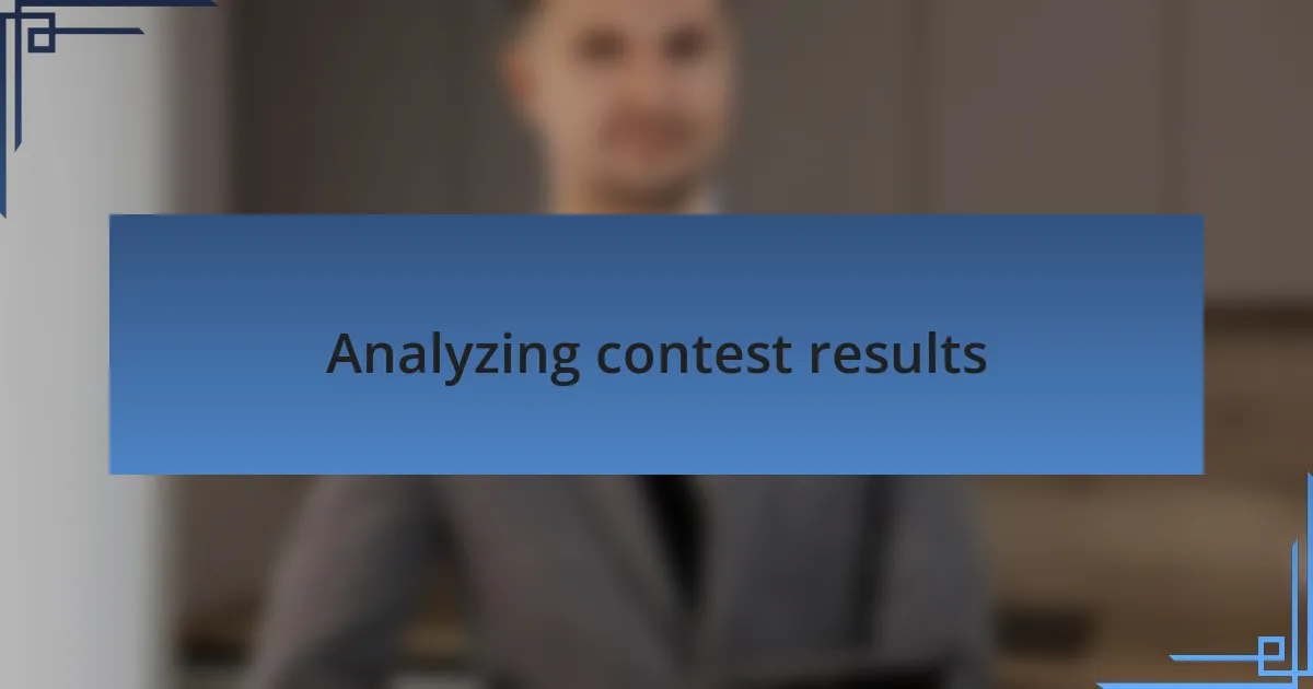 Analyzing contest results