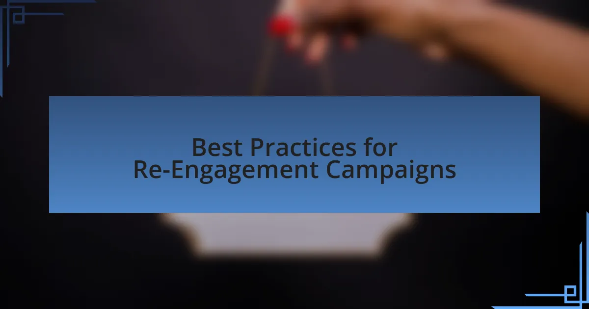 Best Practices for Re-Engagement Campaigns
