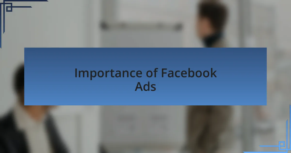 Importance of Facebook Ads