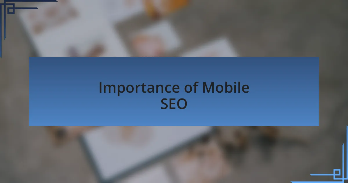 Importance of Mobile SEO
