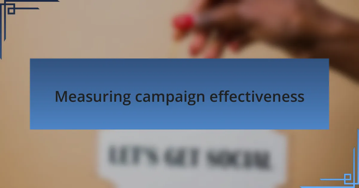 Measuring campaign effectiveness