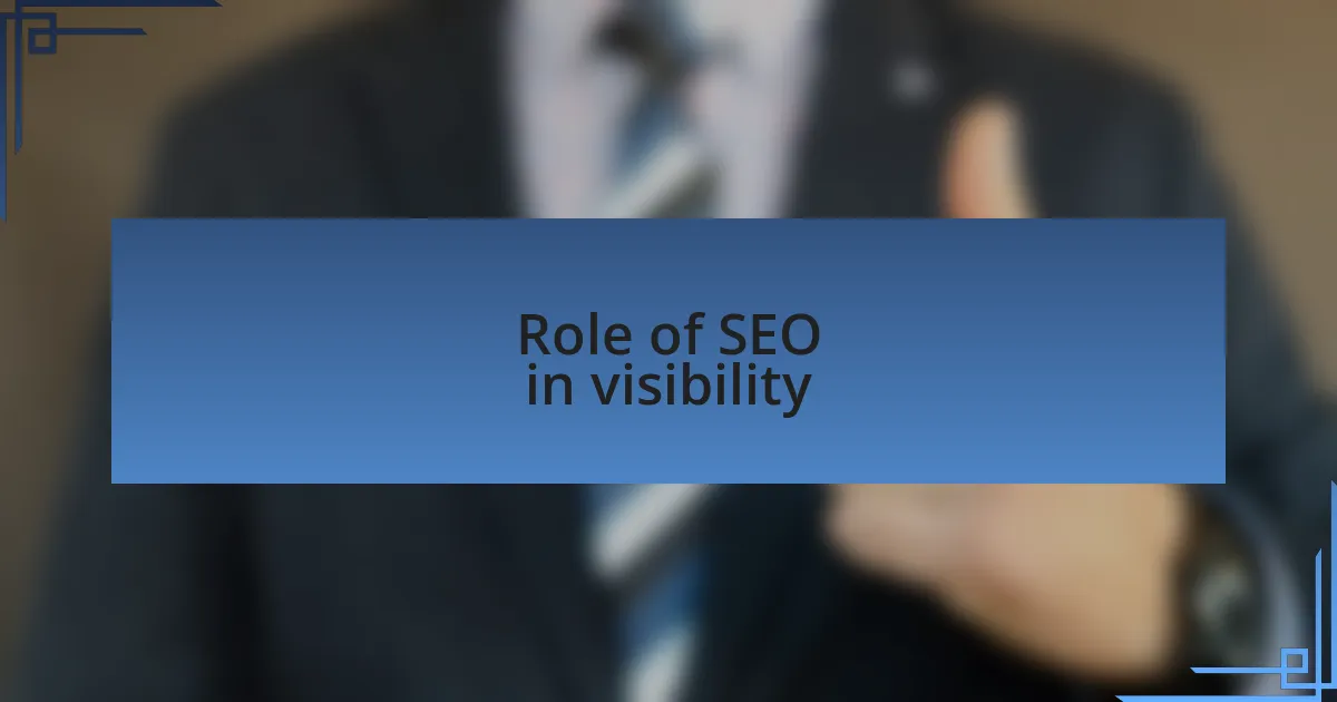 Role of SEO in visibility