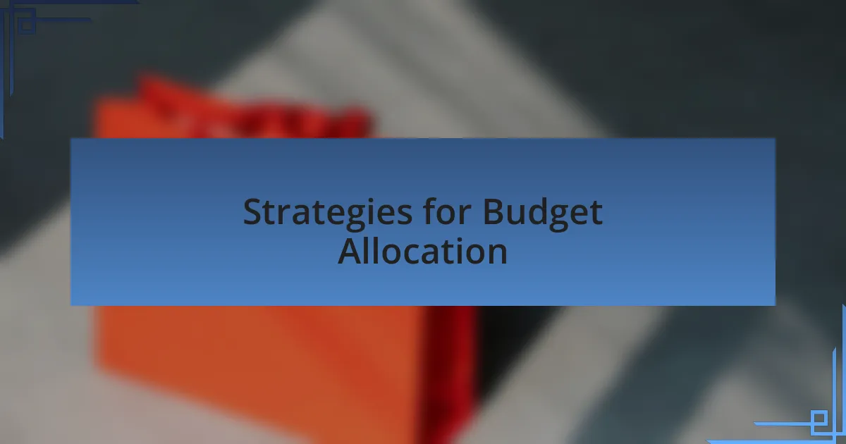 Strategies for Budget Allocation
