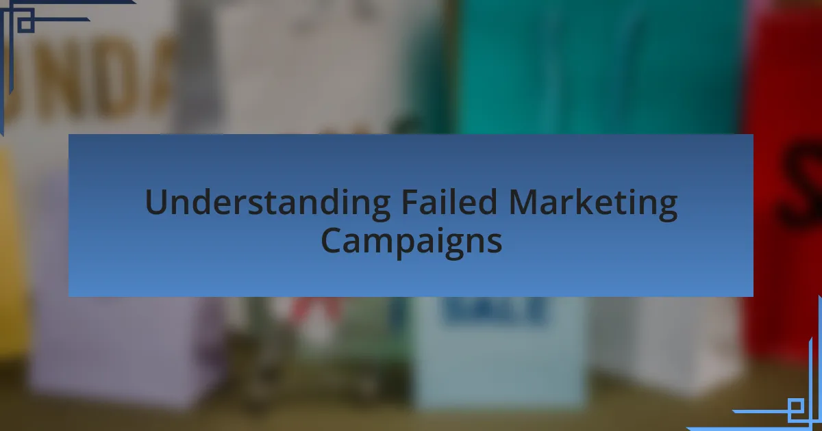 Understanding Failed Marketing Campaigns