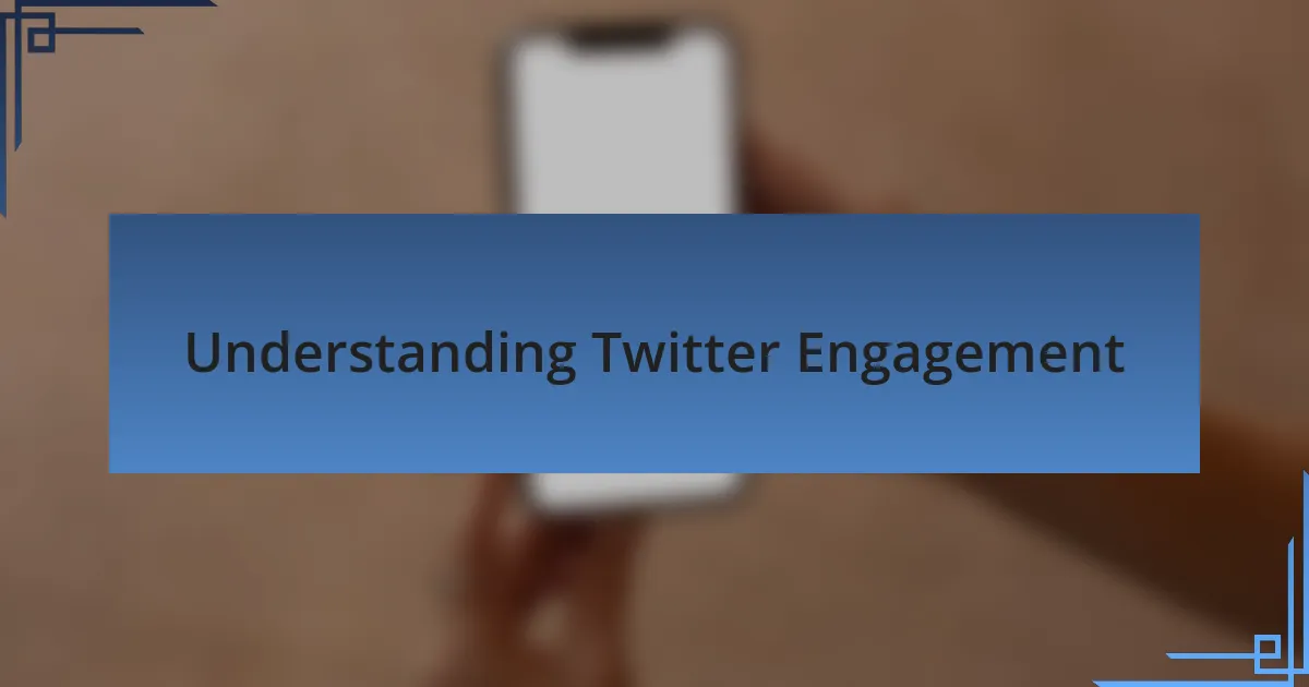 Understanding Twitter Engagement