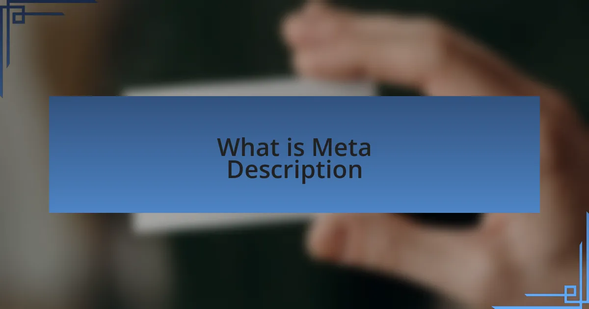 What is Meta Description